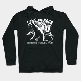 The Princess Bride Save The Rous Hoodie